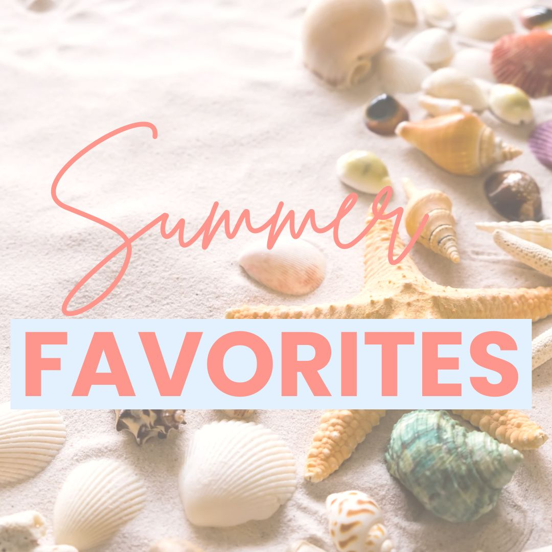 summer 25' favs